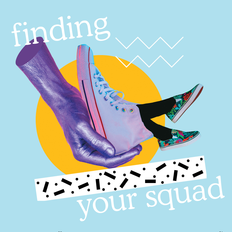 Finding Your Squad