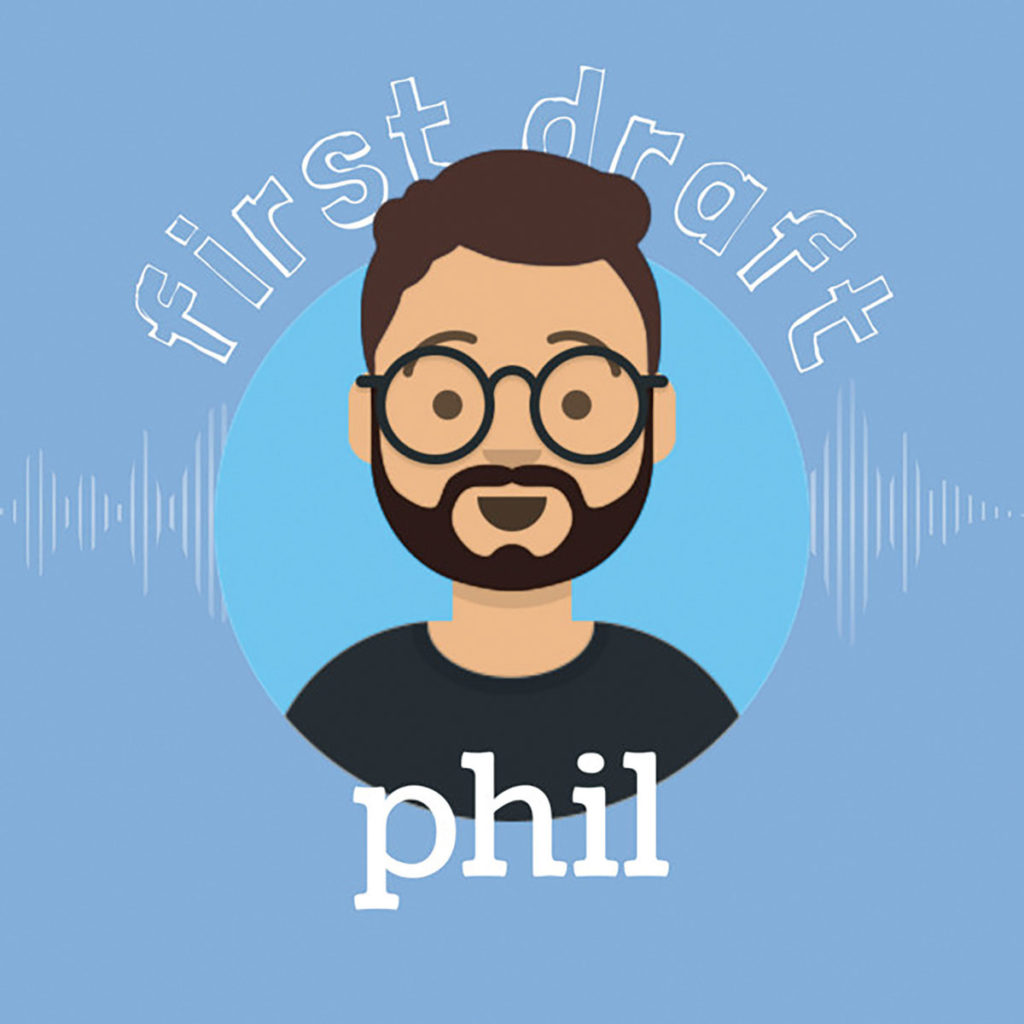 First Draft Phil Podcast
