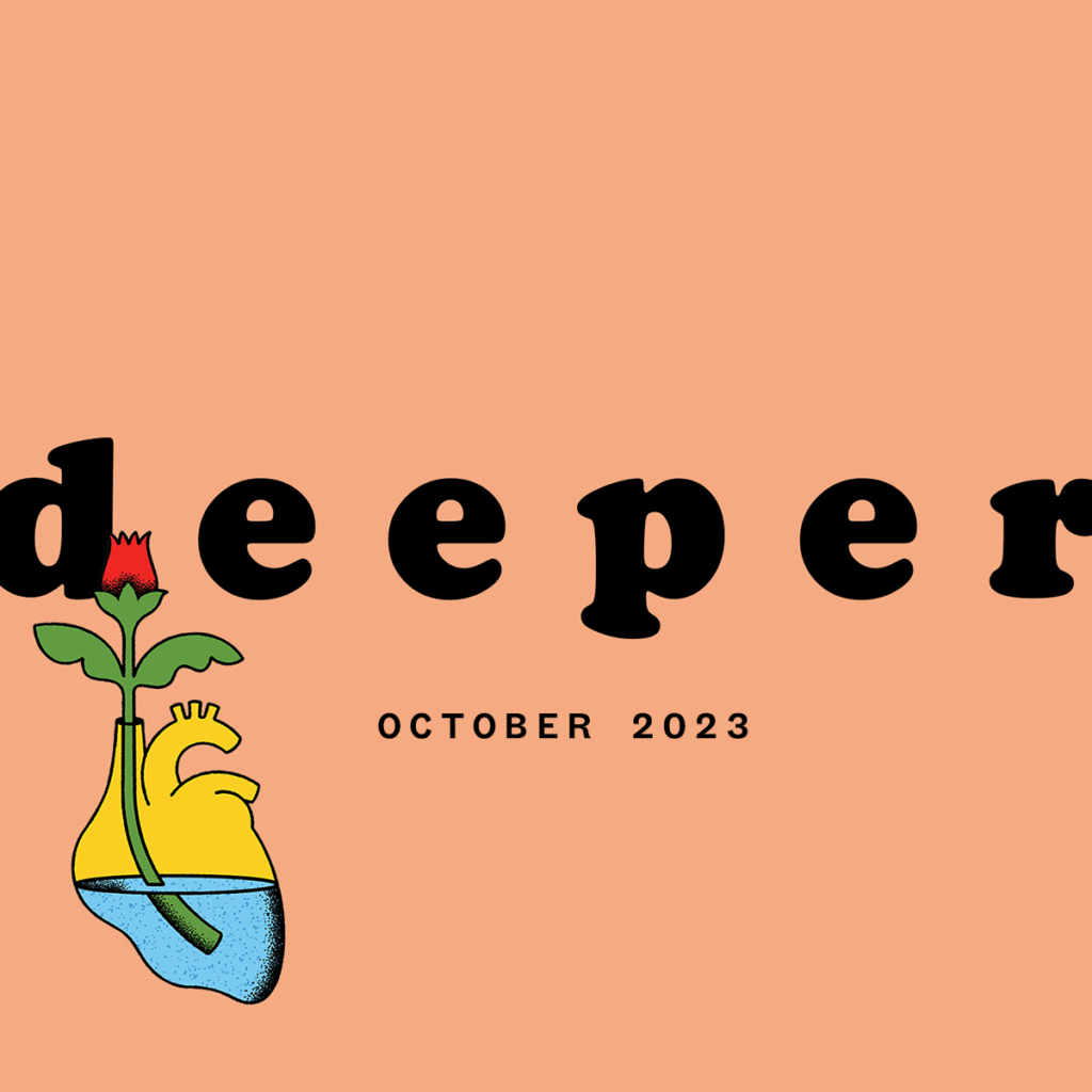 deeper - October 2023