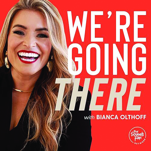 “We’re Going There with Bianca Olthoff”