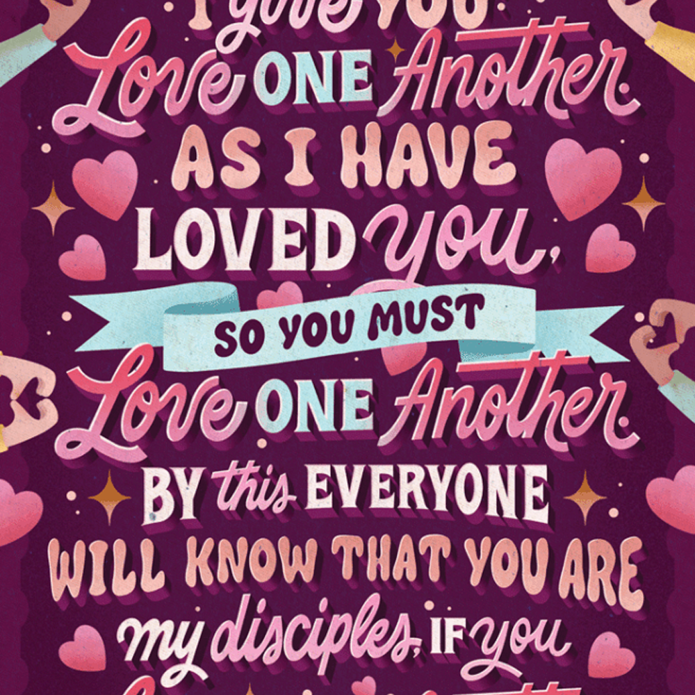 What Real Love Looks Like: Jesus’ Command in John 13:34