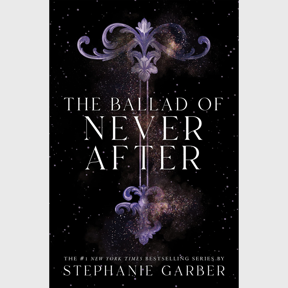 Prepare for Your Jaw to Drop While Reading “The Ballad of Never After” by Stephanie Garber